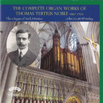 Noble: Complete Organ Works, Vol. 2 by T. Tertius Noble