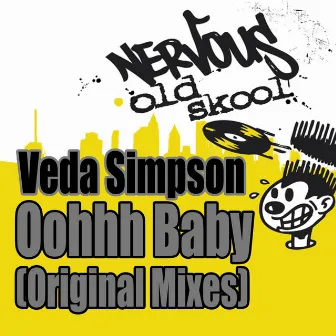 Oohhh Baby - Original Mixes by Veda Simpson