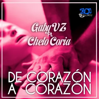 De Corazón a Corazón by Gaby VZ