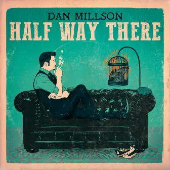 Half Way There by Dan Millson