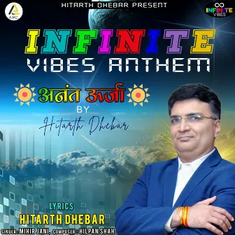 Infinite Vibes Anthem-Anant Urja by Mihir Jani