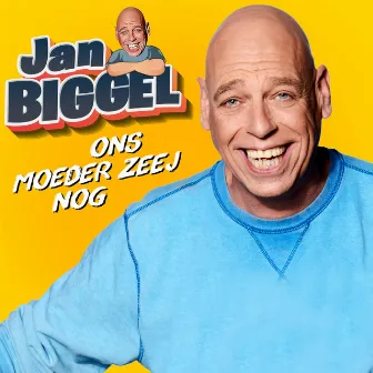 Ons Moeder Zeej Nog by Jan Biggel