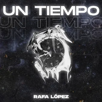 Un Tiempo by Rafa López