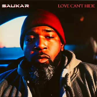 Love Can't Hide by Saukar