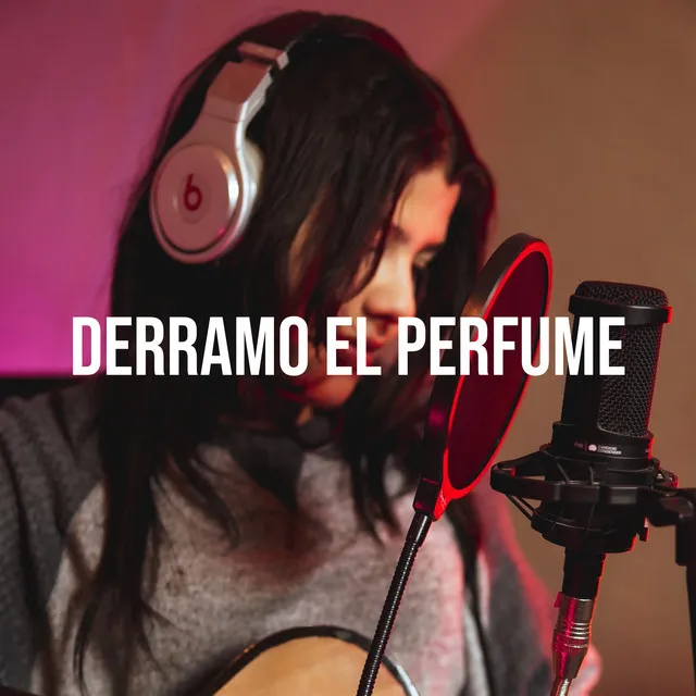 Derramo El Perfume - Cover