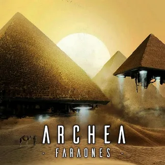 Faraones by Archea