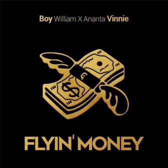 Flyin' Money by Ananta Vinnie