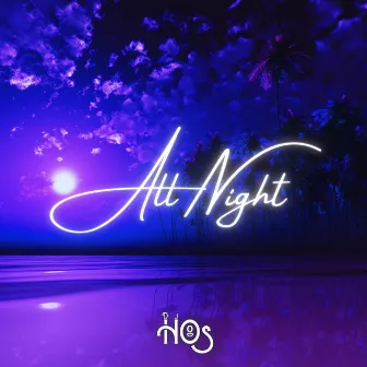 All Night by Dj Hoos