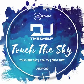 Touch The Sky by DJ Timbawolf