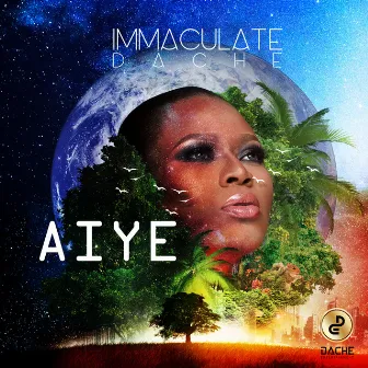 Aiye by Immaculate Dache