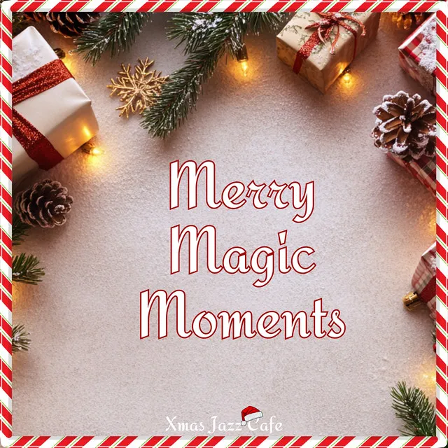 Merry Magic Moments