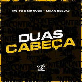 Duas Cabeça by Mc Gugu do JP