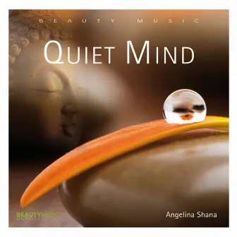 Quiet Mind by Angelina Shana