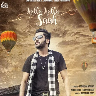 Kalla Kalla Saah by Sangram Hanjra