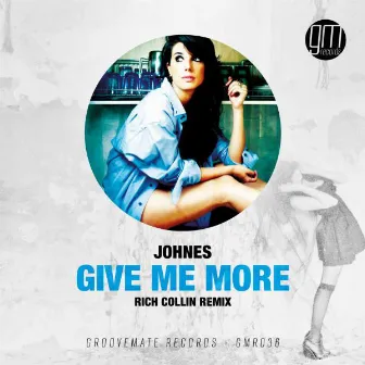 Give Me More by JOHNES