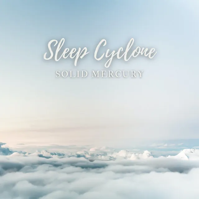 Sleep Cyclone