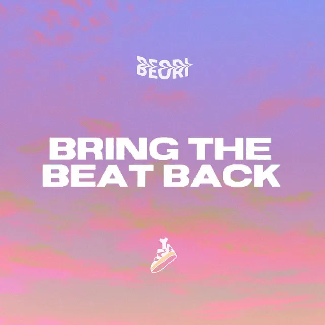 Bring the Beat Back