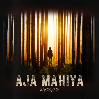 AJA MAHIYA by ZYRAP