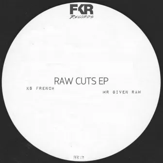 Raw Cuts EP by MR Given Raw