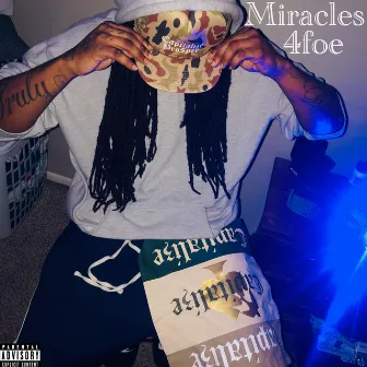 Miracles by 4foe