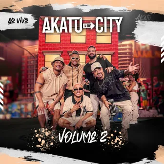 Akatu in the City, Vol. 2 (Ao Vivo) by Akatu