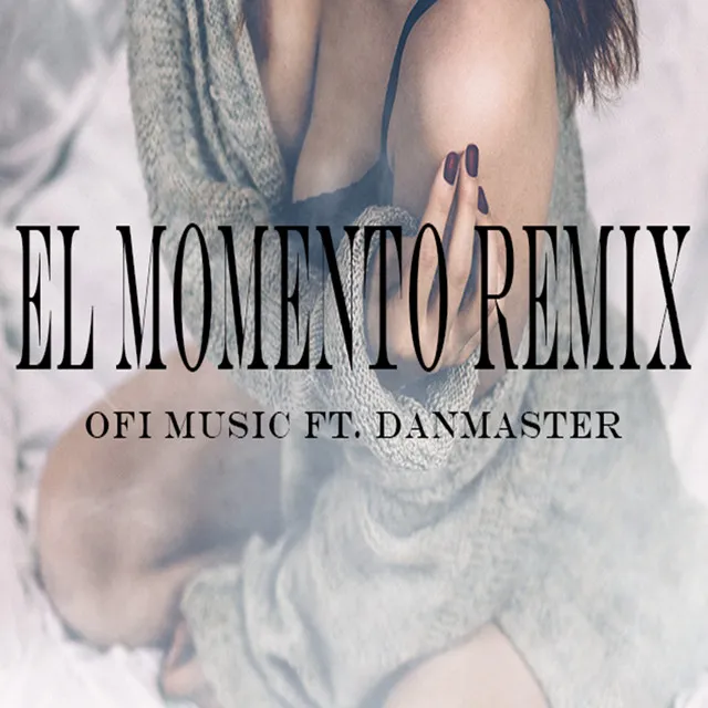 EL MOMENTO - Remix