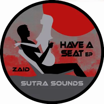 Have a Seat EP by Zaid