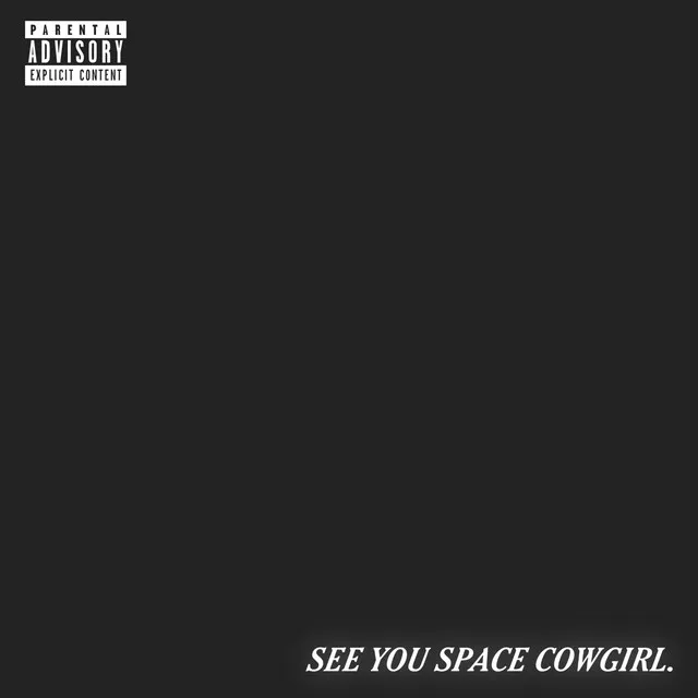 See You Space Cowgirl.