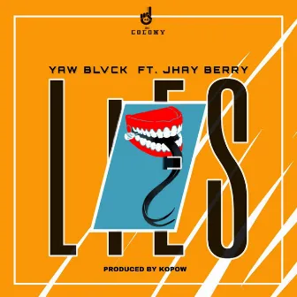 Lies by Yaw Blvck