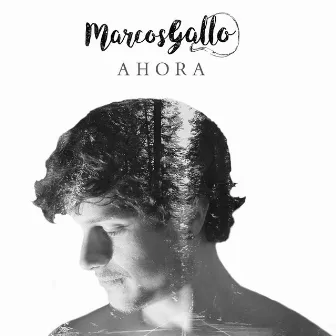 Ahora by Marcos Gallo