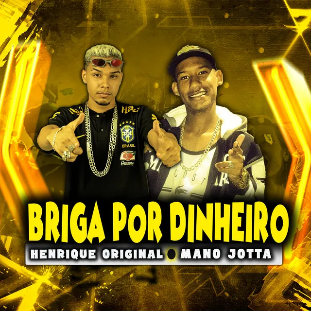 Briga por Dinheiro