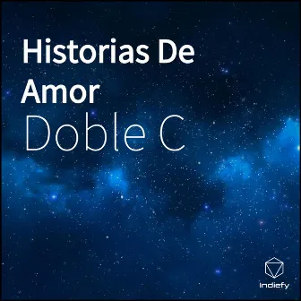 Historias De Amor by Doble C