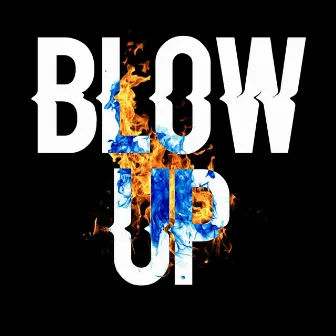 Blow Up by JamalThaDon