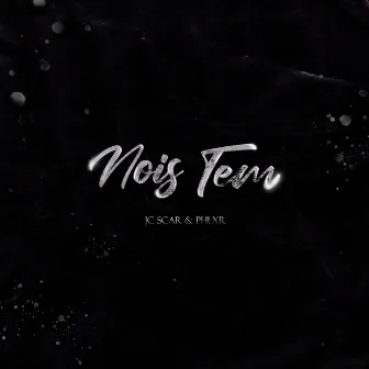 Nois Tem by JC Scar