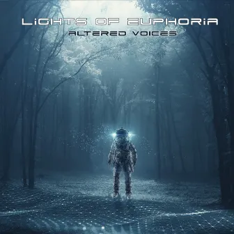 Altered Voices by Lights Of Euphoria