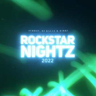 Rockstar Nightz 2022 by Simboy