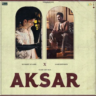 Aksar by Yaari Ghuman