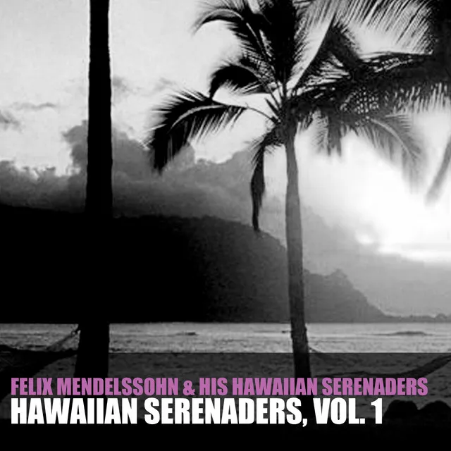 Hawaiian Serenaders, Vol. 1