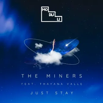 Just Stay by The Miners