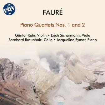 Fauré: Piano Quartets Nos. 1 & 2 by Erich Sichermann