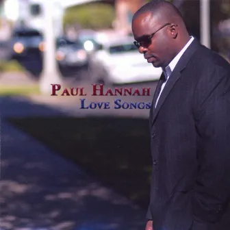 Love Songs by Paul Hannah