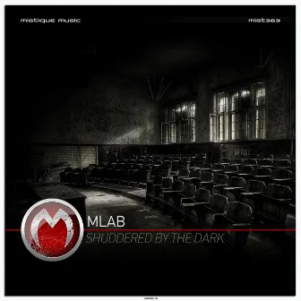 Shuddered by the Dark by Mlab