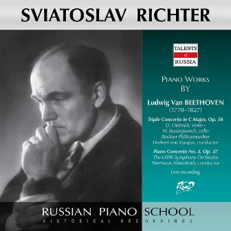 Sviatoslav Richter Plays Piano Works by Beethoven: Triple Concerto, Op. 56 & Piano Concerto No. 3, Op. 37 by Hermann Abendroth