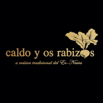 A Música Tradicional del Eo-Navia by Caldo y Os Rabizos