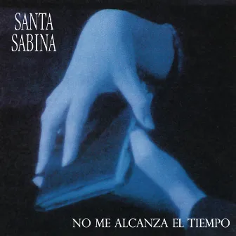 Santa Sabina - No Me Alcanza el Tiempo by Santa Sabina