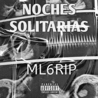 Noches Solitarias by ML6RIP