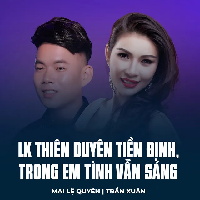 LK Thiên Duyên Tiền Định, Trong Em Tình Vẫn Sáng