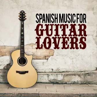 Spanish Music for Guitar Lovers by Unknown Artist