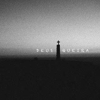 Deus Queira by Phedilson