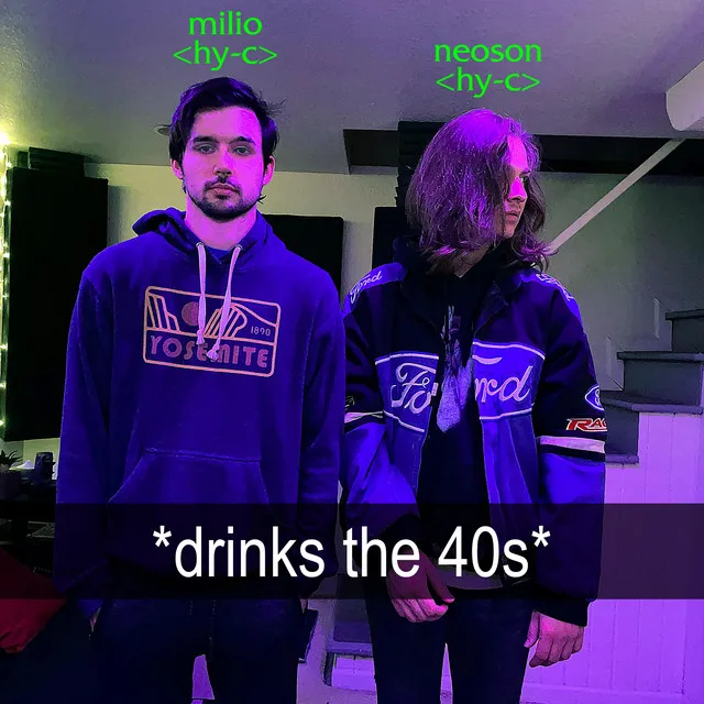 *drinks the 40s*